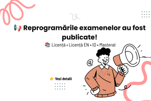 Banner anunț Reprogramările examenelor - Licență, Licență EN, ID, Masterat - Facultatea de Management